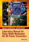 Laboratory Manual for Pulse-Width Modulated DC-DC Power Converters - eBook