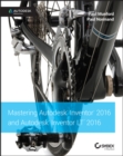 Mastering Autodesk Inventor 2016 and Autodesk Inventor LT 2016 : Autodesk Official Press - eBook