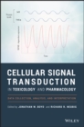Cellular Signal Transduction in Toxicology and Pharmacology : Data Collection, Analysis, and Interpretation - Book