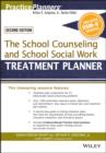 The School Counseling and School Social Work Treatment Planner, with DSM-5 Updates, 2nd Edition - eBook