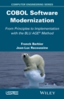 COBOL Software Modernization : From Principles to Implementation with the BLU AGE Method - eBook