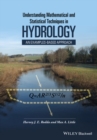 Understanding Mathematical and Statistical Techniques in Hydrology : An Examples-based Approach - eBook