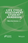 Life Cycle Assessment Student Handbook - Book