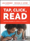 Tap, Click, Read : Growing Readers in a World of Screens - eBook