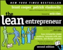 The Lean Entrepreneur : How Visionaries Create Products, Innovate with New Ventures, and Disrupt Markets - eBook