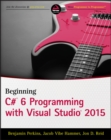 Beginning C# 6 Programming with Visual Studio 2015 - eBook