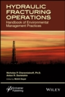 Hydraulic Fracturing Operations : Handbook of Environmental Management Practices - eBook