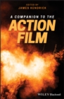 A Companion to the Action Film - eBook