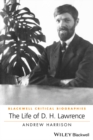 The Life of D. H. Lawrence : A Critical Biography - eBook