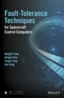 Fault-Tolerance Techniques for Spacecraft Control Computers - eBook