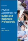 Physical Assessment for Nurses and Healthcare Professionals - Book