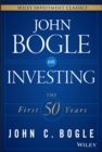 John Bogle on Investing : The First 50 Years - eBook