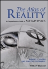 The Atlas of Reality : A Comprehensive Guide to Metaphysics - eBook