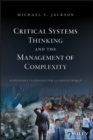 Critical Systems Thinking and the Management of Complexity - Book