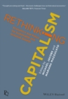 Rethinking Capitalism : Economics and Policy for Sustainable and Inclusive Growth - Book