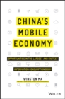 China's Mobile Economy : Opportunities in the Largest and Fastest Information Consumption Boom - eBook