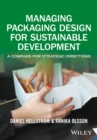 Managing Packaging Design for Sustainable Development : A Compass for Strategic Directions - eBook