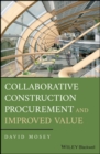 Collaborative Construction Procurement and Improved Value - eBook