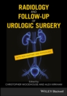 Radiology and Follow-up of Urologic Surgery - eBook