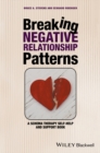 Breaking Negative Relationship Patterns : A Schema Therapy Self-Help and Support Book - eBook