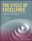 The Cycle of Excellence : Using Deliberate Practice to Improve Supervision and Training - eBook
