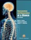 Neuroanatomy and Neuroscience at a Glance - Book