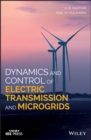Dynamics and Control of Electric Transmission and Microgrids - eBook