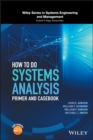 How to Do Systems Analysis : Primer and Casebook - eBook