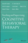 Teaching and Supervising Cognitive Behavioral Therapy - eBook