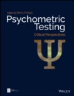 Psychometric Testing : Critical Perspectives - eBook