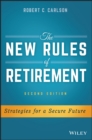 The New Rules of Retirement : Strategies for a Secure Future - eBook