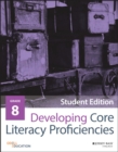 Developing Core Literacy Proficiencies, Grade 8 - eBook