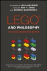 LEGO and Philosophy : Constructing Reality Brick By Brick - eBook