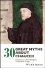 30 Great Myths about Chaucer - eBook