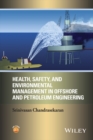 Health, Safety, and Environmental Management in Offshore and Petroleum Engineering - eBook