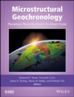 Microstructural Geochronology : Planetary Records Down to Atom Scale - eBook