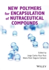 New Polymers for Encapsulation of Nutraceutical Compounds - eBook