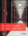 Mastering Microsoft Exchange Server 2016 - eBook