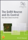 The GnRH Neuron and its Control - eBook