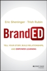 BrandED : Tell Your Story, Build Relationships, and Empower Learning - Book