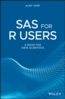 SAS for R Users : A Book for Data Scientists - eBook
