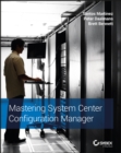 Mastering System Center Configuration Manager - eBook