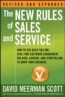 The New Rules of Sales and Service : How to Use Agile Selling, Real-Time Customer Engagement, Big Data, Content, and Storytelling to Grow Your Business - eBook