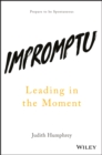 Impromptu : Leading in the Moment - eBook