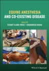 Equine Anesthesia and Co-Existing Disease - Book