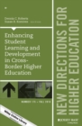 Enhancing Student Learning and Development in Cross-Border Higher Education : New Directions for Higher Education, Number 175 - eBook