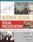 Interior Design Visual Presentation : A Guide to Graphics, Models and Presentation Methods - eBook