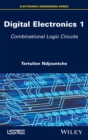 Digital Electronics 1 : Combinational Logic Circuits - eBook