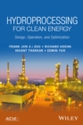 Hydroprocessing for Clean Energy : Design, Operation, and Optimization - eBook