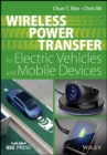 Wireless Power Transfer for Electric Vehicles and Mobile Devices - eBook